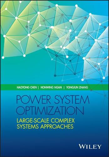 Power System Optimization: Large-scale Complex Systems Approaches