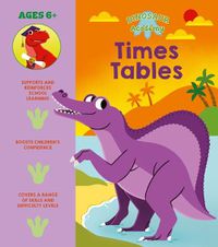 Cover image for Dinosaur Academy: Times Tables