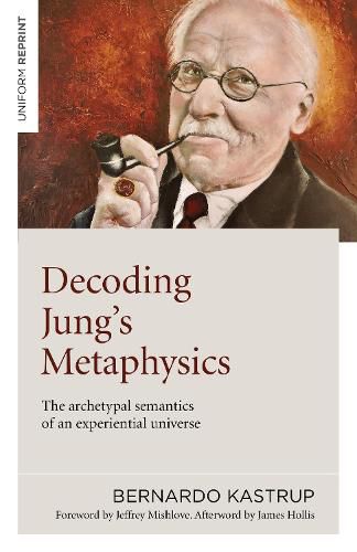 Cover image for Decoding Jung"s Metaphysics - The archetypal semantics of an experiential universe