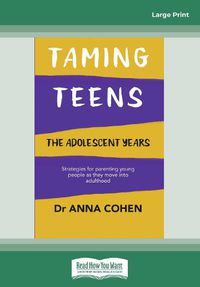 Cover image for Taming Teens: The adolescent years