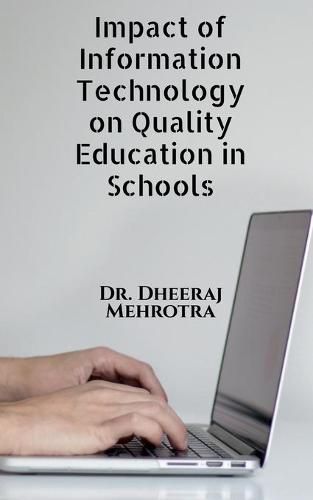 Cover image for Impact of Information Technology on Quality Education in Schools