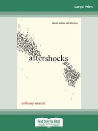 Cover image for Aftershocks: Selected Writings and Interviews