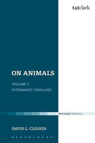 Cover image for On Animals: Volume I: Systematic Theology