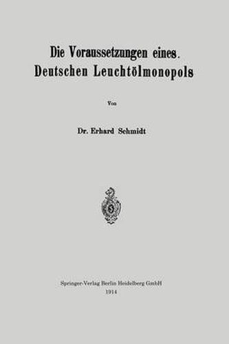 Die Voraussetzungen Eines Deutschen Leuchtoelmonopols