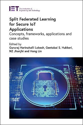 Cover image for Split Federated Learning for Secure IoT Applications