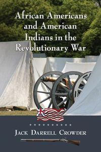 Cover image for African Americans and American Indians in the Revolutionary War