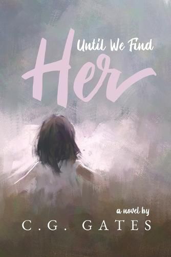 Cover image for Until We Find Her