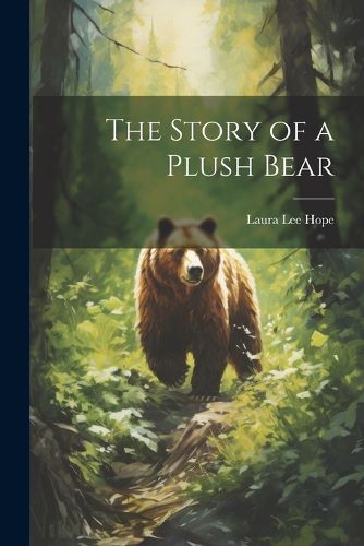 Cover image for The Story of a Plush Bear