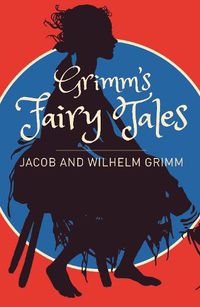 Cover image for Grimms Fairy Tales: A Selection