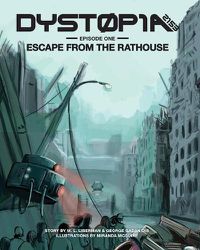 Cover image for Dystopia 2153: Escape from the Rathouse