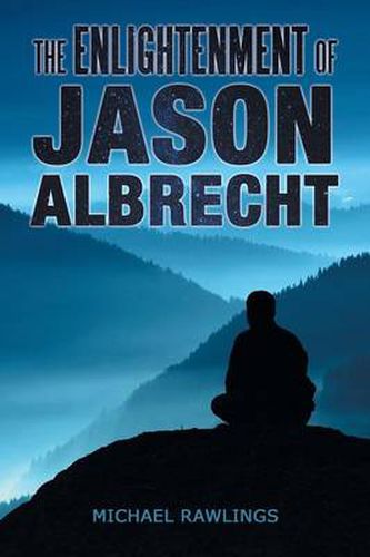 Cover image for The Enlightenment of Jason Albrecht