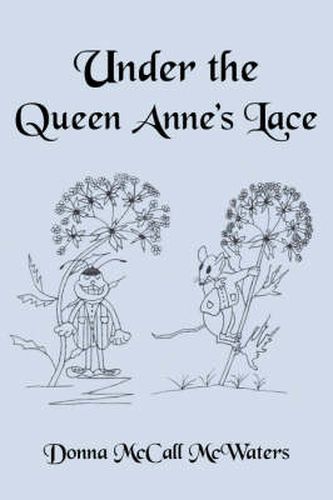 Cover image for Under the Queen Anne's Lace