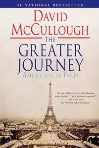 Cover image for The Greater Journey: Americans in Paris