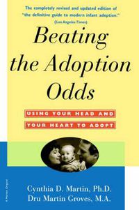 Cover image for Beating the Adoption Odds: Revised and Updated