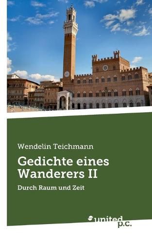 Cover image for Gedichte eines Wanderers II: Durch Raum und Zeit