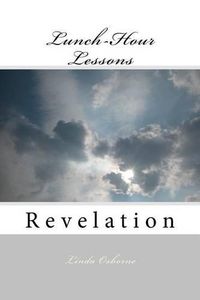 Cover image for Lunch-Hour Lessons: Revelation