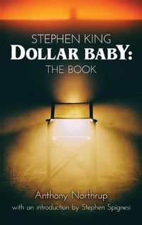 Cover image for Stephen King - Dollar Baby (hardback): The Book