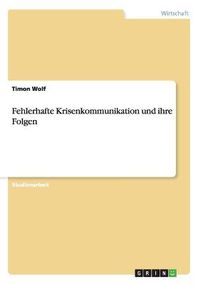 Cover image for Fehlerhafte Krisenkommunikation und ihre Folgen