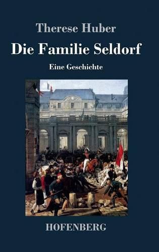 Die Familie Seldorf: Eine Geschichte