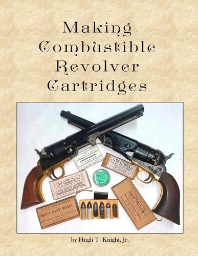 Cover image for Making Combustible Revolver Cartridges