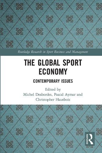 Cover image for The Global Sport Economy: Contemporary Issues