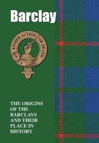 Cover image for Barclay: The Origins of the  Barclays and Their Place in History