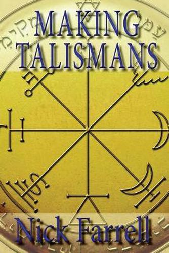 Cover image for Making Talismans: Creating Living Magical Tools for Change & Transformation