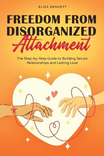 Cover image for Freedom from Disorganized Attachment