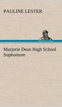 Cover image for Marjorie Dean High School Sophomore