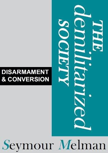 Cover image for The Demilitariszed Society