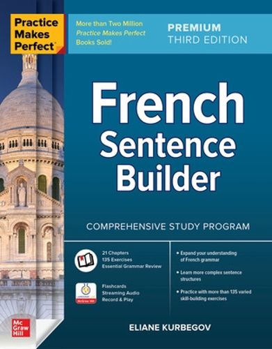 Cover image for Practice Makes Perfect: French Sentence Builder, Premium Third Edition