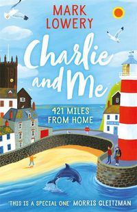 Cover image for Charlie and Me: 421 Miles From Home