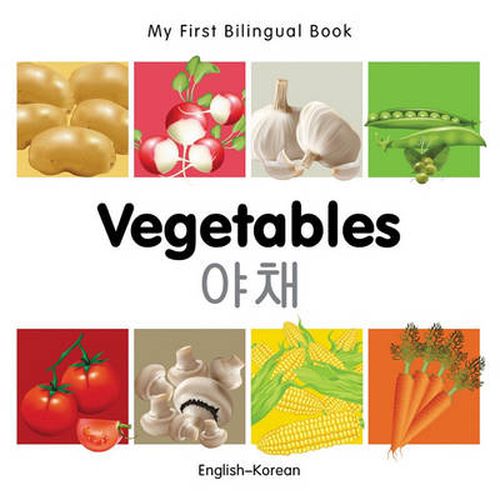 Cover image for My First Bilingual Book -  Vegetables (English-Korean)