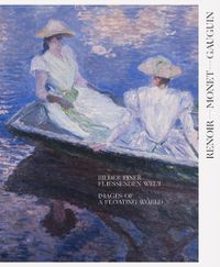 Cover image for Renoir, Monet, Gauguin: Images of a Floating World (Bilingual edition): The Kojiro Matsukata and Karl Ernst Osthaus collections