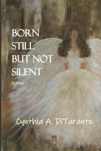 Cover image for Born Still But Not Silent: Poems