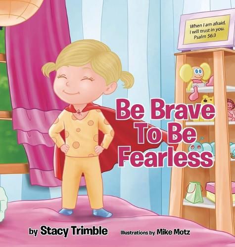 Cover image for Be Brave To Be Fearless