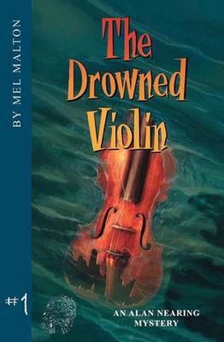 Cover image for The Drowned Violin: An Alan Nearing Mystery