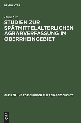 Cover image for Studien Zur Spatmittelalterlichen Agrarverfassung Im Oberrheingebiet