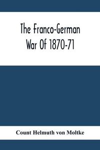 Cover image for The Franco-German War Of 1870-71