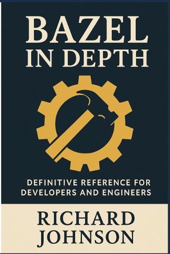 Cover image for Bazel in Depth
