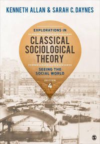 Cover image for Explorations in Classical Sociological Theory: Seeing the Social World