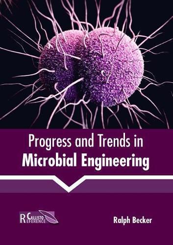 Cover image for Progress and Trends in Microbial Engineering