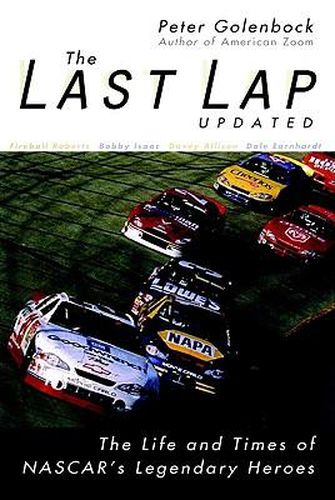 Cover image for The Last Lap: The Life and Times of NASCAR's Legendary Heroes