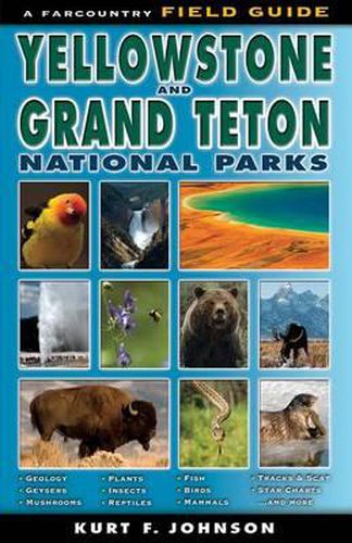 Cover image for The Field Guide to Yellowstone and Grand Teton National Parks