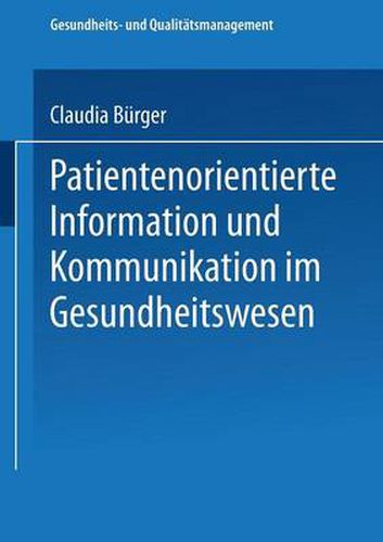 Cover image for Patientenorientierte Information Und Kommunikation Im Gesundheitswesen