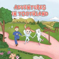 Cover image for Adventures in Toothland