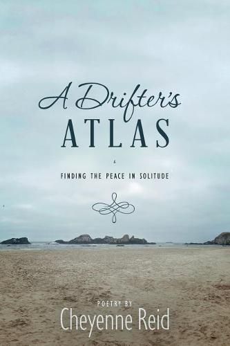 Cover image for A Drifter's Atlas: Finding the Peace in Solitude