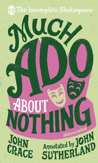 Cover image for Incomplete Shakespeare: Much Ado About Nothing
