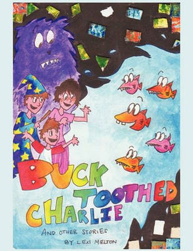 Cover image for Buck Toothed Charlie and Other Stories