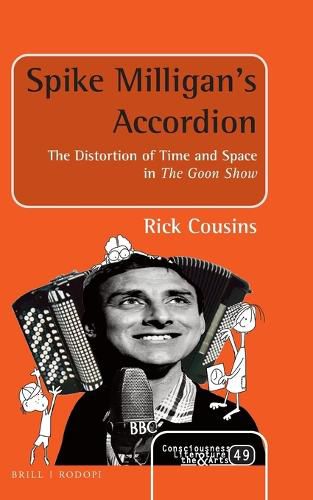 Cover image for Spike Milligan's Accordion: The Distortion of Time and Space in The Goon Show